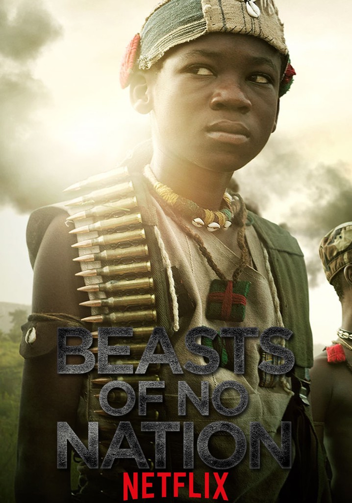 Beasts Of No Nation Streaming Where To Watch Online